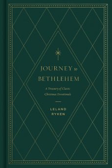 journey to bethlehem (ebook)-leland ryken-9781433584220
