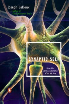 synaptic self (ebook)-joseph ledoux-9781440650420