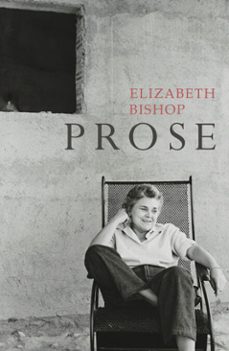 prose (ebook)-elizabeth bishop-9781446467220