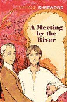 a meeting by the river-christopher isherwood-9781446468920