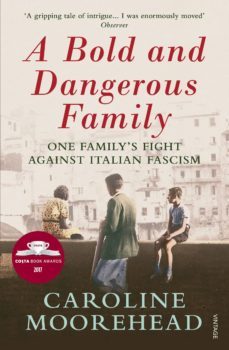 a bold and dangerous family (ebook)-caroline moorehead-9781448190720