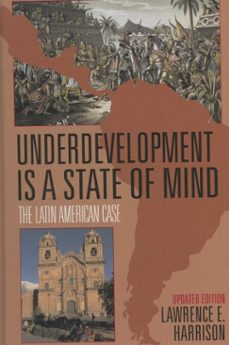 underdevelopment is a state of mind (ebook)-lawrence e. harrison-9781461731320