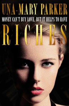 riches (ebook)-una mary parker-9781472224620