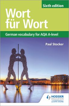 wort fur wort sixth edition: german vocabulary for aqa a-level (ebook)-paul stocker-9781510431720