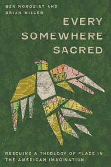 every somewhere sacred (ebook)-ben norquist-brian miller-9781514009420