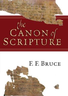 the canon of scripture (ebook)-f. f. bruce-9781514014820