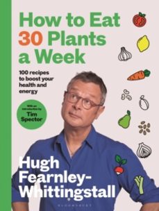 how to eat 30 plants a week-hugh fearnley-whittingstall-9781526672520