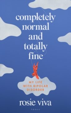 completely normal and totally fine-rosie viva-9781526679420