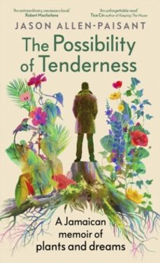 the possibility of tenderness-jason allen paisant-9781529153620