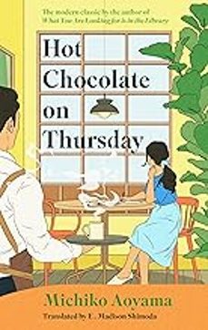 hot chocolate on thursday-michiko aoyama-9781529950120