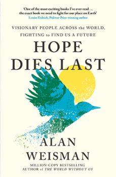 hope dies last (ebook)-alan weisman-9781529957020
