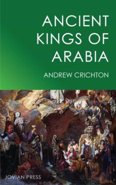 ancient kings of arabia (ebook)-andrew crichton-9781537802220