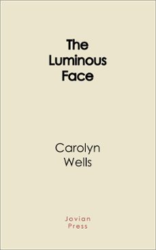the luminous face (ebook)-9781537817620