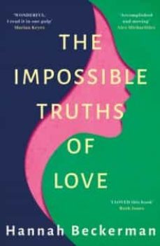 the impossible truths of love-hannah beckerman-9781542029520