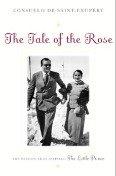 the tale of the rose (ebook)-consuelo de saint exupery-9781588360120