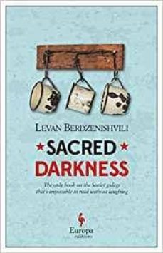 sacred darkness-levan berdzenishvili-9781609454920