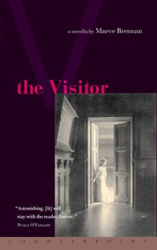 the visitor (ebook)-maeve brennan-9781619026520