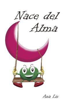 nace del alma (ebook)-ana lis-9781629347820