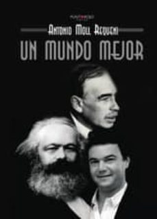 un mundo mejor (ebook)-antonio moll requeni-9781635033120