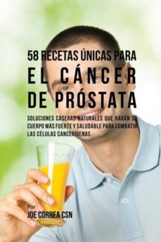 58 recetas nicas para el cncer de prstata-9781635316520