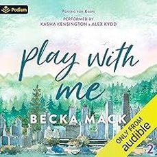 play with me (playing for keeps @2)-becka mack-9781638932420