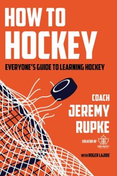 how to hockey (ebook)-jeremy rupke-9781668233320