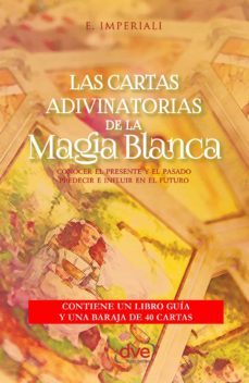 las cartas adivinatorias de la magia blanca (ebook)-e. imperiali-9781683255420