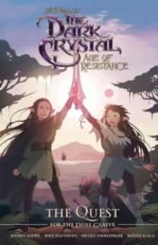 jim henson s the dark crystal: age of resistance: the quest for the dual glaive-9781684155620