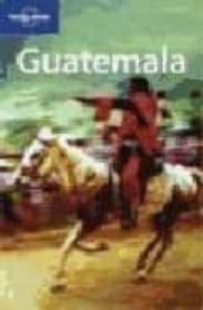 guatemala (3th ed.) (lonely planet. travel guides)-9781741044720