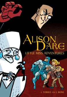 alison dare, little miss adventures (ebook)-j. torres-9781770491120