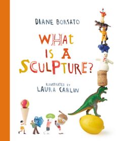 what is a sculpture? (ebook)-diane borsato-9781774883020
