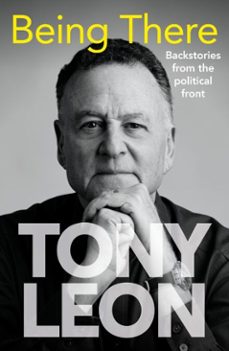 being there (ebook)-tony leon-9781776193820