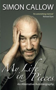my life in pieces (ebook)-simon callow-9781780010120