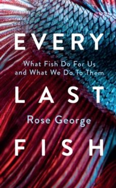 every last fish-rose george-9781783787920