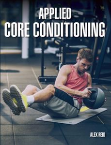 applied core conditioning (ebook)-alex reid-9781785005220