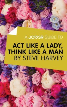 a joosr guide to... act like a lady, think like a man (ebook)-9781785670220