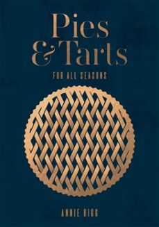 pies &amp; tarts (ebook)-annie rigg-9781787133020