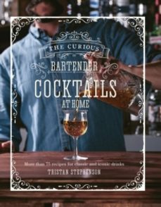 the curious bartender: cocktails at home-tristan stephenson-9781788793520