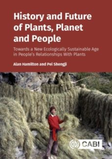 history and future of plants, planet and people-professor alan hamilton-9781789248920