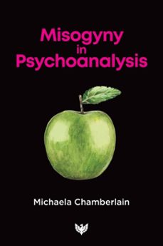 misogyny in psychoanalysis (ebook)-michaela chamberlain-9781800130920