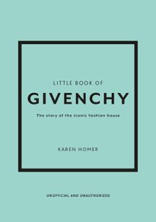 little book of givenchy (ebook)-karen homer-9781802792720