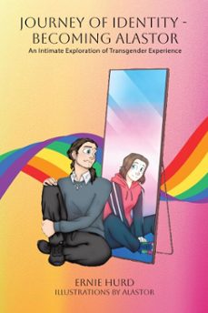 journey of identity - becoming alastor: an intimate exploration of transgender experience (ebook)-ernie hurd-9781834186320