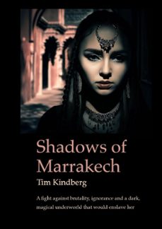 shadows of marrakech (ebook)-tim kindberg-9781838114220