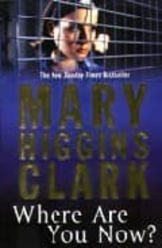 where are you now?-mary higgins clark-9781847392220