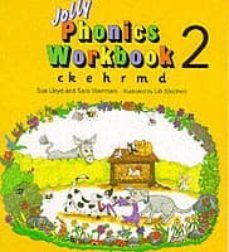 jolly phonics workbook 2: ck, e, h, r, m, d-9781870946520
