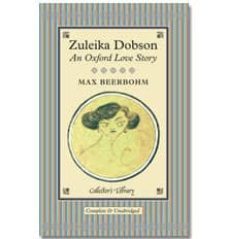 zuleika dobson: an oxford love story-max beerbohm-9781907360220