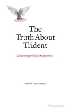 the truth about trident (ebook)-timmon milne wallis-9781910324820