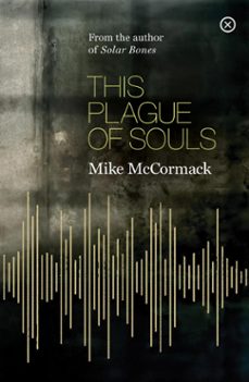 this plague of souls (ebook)-mike mccormack-9781915290120