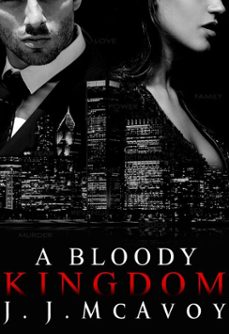 a bloody kingdom (ebook)-j.j. mcavoy-9781943772520