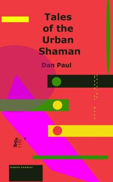 tales of the urban shaman (ebook)-dan paul-9781953104120